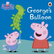Peppa Pig: George's Balloon, Paperback Book Peppa Pig: George's Balloon, Paperback Book