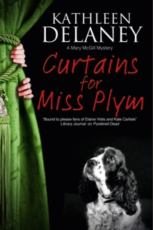 Curtains for Miss Plym : A Canine Mystery, Hardback Book Curtains for Miss Plym : A Canine Mystery, Hardback Book