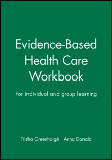 Evidence-Based Health Care Workbook : For individual and group learning