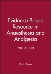 Evidence-Based Resource in Anaesthesia and Analgesia, Paperback / softback Book Evidence-Based Resource in Anaesthesia and Analgesia, Paperback / softback Book