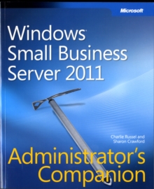 Windows Small Business Server 2011 Administrator's Companion, Paperback Book Windows Small Business Server 2011 Administrator's Companion, Paperback Book