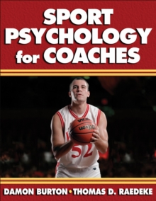 Sport Psychology for Coaches, Paperback Book Sport Psychology for Coaches, Paperback Book