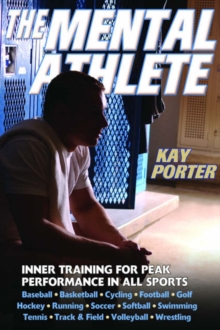 The Mental Athlete : Inner Training for Peak Performance in All Sports, Paperback Book The Mental Athlete : Inner Training for Peak Performance in All Sports, Paperback Book