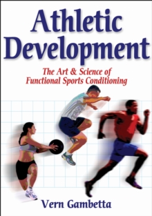 Athletic Development: Art & Science of Functionl Sprts Conditiong, Paperback Book Athletic Development: Art & Science of Functionl Sprts Conditiong, Paperback Book