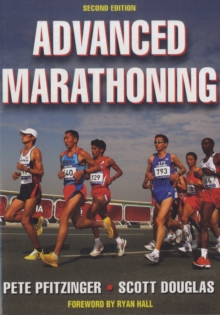 Advanced Marathoning - 2nd Edition, Paperback Book Advanced Marathoning - 2nd Edition, Paperback Book