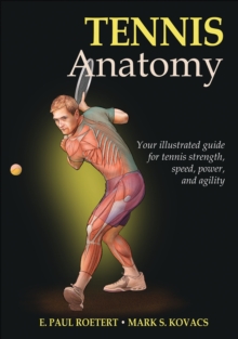 Tennis Anatomy, Paperback Book Tennis Anatomy, Paperback Book