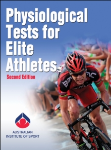 Physiological Tests for Elite Athletes-2nd Edition, Hardback Book Physiological Tests for Elite Athletes-2nd Edition, Hardback Book