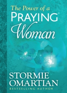 The Power of a Praying (R) Woman Deluxe Edition, Hardback Book The Power of a Praying (R) Woman Deluxe Edition, Hardback Book