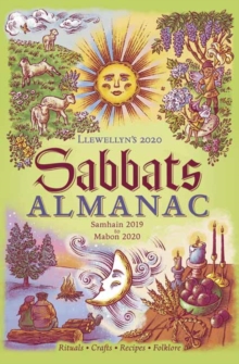 Llewellyn's 2020 Sabbats Almanac : Samhain 2019 to Mabon 2020, Paperback / softback Book Llewellyn's 2020 Sabbats Almanac : Samhain 2019 to Mabon 2020, Paperback / softback Book