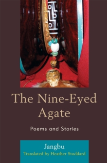 The Nine-Eyed Agate : Poems and Stories