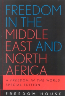 Freedom in the Middle East and North Africa : A Freedom in the World