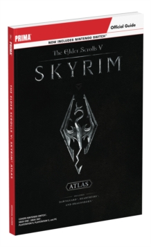 The Elder Scrolls V: Skyrim Atlas : Prima Official Guide, Paperback / softback Book The Elder Scrolls V: Skyrim Atlas : Prima Official Guide, Paperback / softback Book