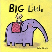 Big Little, Board book Book Big Little, Board book Book