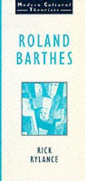 Roland Barthes, Paperback / softback Book Roland Barthes, Paperback / softback Book