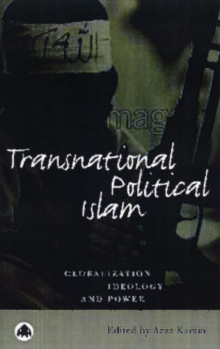 Transnational Political Islam : Religion, Ideology and Power