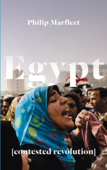 Egypt : Contested Revolution, Paperback / softback Book Egypt : Contested Revolution, Paperback / softback Book