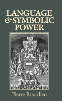 Language and Symbolic Power, Paperback Book Language and Symbolic Power, Paperback Book