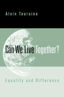 Can We Live Together? : Equality and Difference, Paperback / softback Book Can We Live Together? : Equality and Difference, Paperback / softback Book