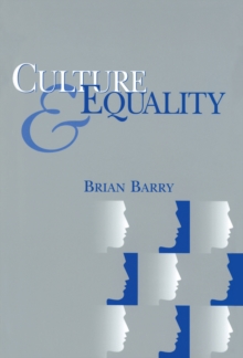 Culture and Equality : An Egalitarian Critique of Multiculturalism, Paperback Book Culture and Equality : An Egalitarian Critique of Multiculturalism, Paperback Book