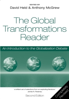 Global Transformations Reader - an Introduction to the Globalization Debate 2E, Paperback Book Global Transformations Reader - an Introduction to the Globalization Debate 2E, Paperback Book
