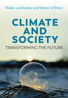 Climate and Society : Transforming the Future, Paperback / softback Book Climate and Society : Transforming the Future, Paperback / softback Book