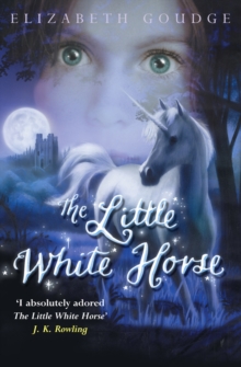 The Little White Horse, Paperback Book The Little White Horse, Paperback Book