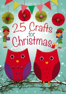 25 Crafts for Christmas, Paperback Book 25 Crafts for Christmas, Paperback Book