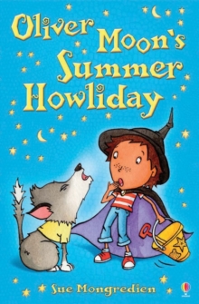 Oliver Moon's Summer Howliday, Paperback Book Oliver Moon's Summer Howliday, Paperback Book