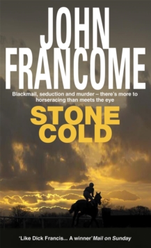 Stone Cold : A gripping racing thriller about a horse race with deadly consequences, Paperback Book Stone Cold : A gripping racing thriller about a horse race with deadly consequences, Paperback Book