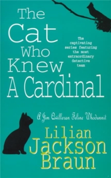 The Cat Who Knew a Cardinal (the Cat Who... Mysteries, Book 12) : A charming feline whodunnit for cat lovers everywhere, Paperback Book The Cat Who Knew a Cardinal (the Cat Who... Mysteries, Book 12) : A charming feline whodunnit for cat lovers everywhere, Paperback Book