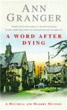 A Word After Dying (Mitchell & Markby 10) : A cosy Cotswolds crime novel of murder and suspicion