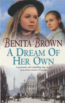 A Dream of her Own : A gripping saga of love, tragedy and friendship, Paperback Book A Dream of her Own : A gripping saga of love, tragedy and friendship, Paperback Book