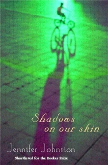 Shadows on our Skin, Paperback / softback Book Shadows on our Skin, Paperback / softback Book