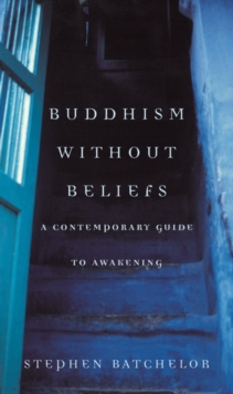Buddhism without Beliefs, Paperback Book Buddhism without Beliefs, Paperback Book