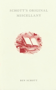 Schott's Original Miscellany, Hardback Book Schott's Original Miscellany, Hardback Book