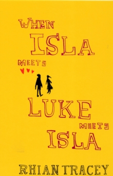 When Isla Meets Luke Meets Isla, Paperback Book When Isla Meets Luke Meets Isla, Paperback Book