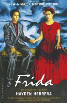 Frida : The Biography of Frida Kahlo, Paperback Book Frida : The Biography of Frida Kahlo, Paperback Book