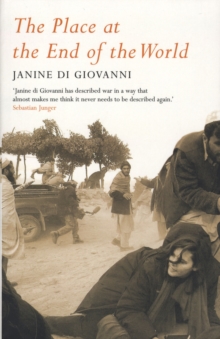 The Place at the End of the World : Stories from the Frontline, Paperback Book The Place at the End of the World : Stories from the Frontline, Paperback Book