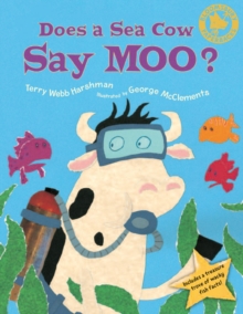 Does a Sea Cow Say Moo?, Paperback Book Does a Sea Cow Say Moo?, Paperback Book