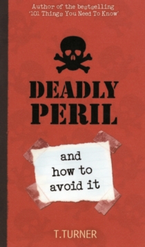 Deadly Peril : And How to Avoid it, Paperback Book Deadly Peril : And How to Avoid it, Paperback Book