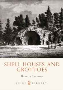 Shell Houses and Grottoes, Paperback Book Shell Houses and Grottoes, Paperback Book