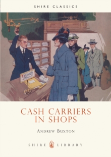 Cash Carriers in Shops, Hardback Book Cash Carriers in Shops, Hardback Book
