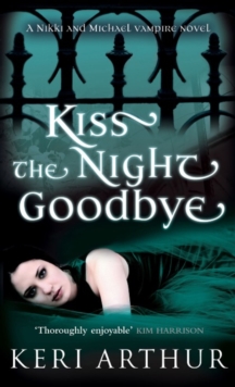 Kiss The Night Goodbye : Number 4 in series