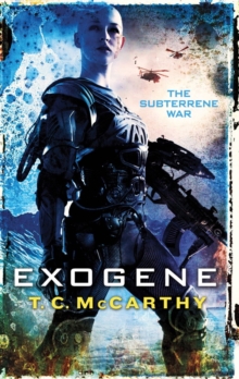 Exogene : A Subterrene War Novel