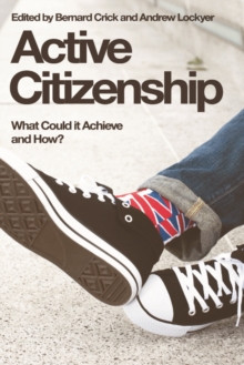Active Citizenship : What Could it Achieve and How?, Paperback / softback Book Active Citizenship : What Could it Achieve and How?, Paperback / softback Book