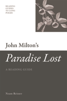 John Milton's 'Paradise Lost' : A Reading Guide