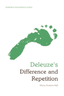 Deleuze's Difference and Repetition : An Edinburgh Philosophical Guide