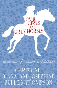 Fair Girls and Grey Horses, Paperback Book Fair Girls and Grey Horses, Paperback Book