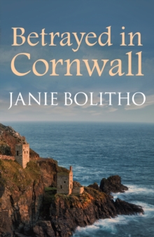 Betrayed in Cornwall : The addictive cosy Cornish crime series