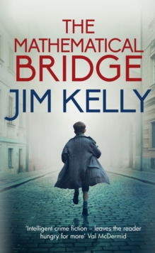 The Mathematical Bridge : A Cambridge Wartime Mystery, Paperback / softback Book The Mathematical Bridge : A Cambridge Wartime Mystery, Paperback / softback Book